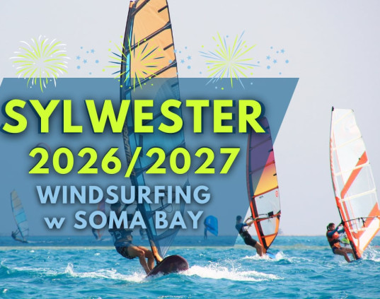 Soma Bay - Egipt - Szkoła Windsurfingu SYLWESTER 2026/2027 nr 4